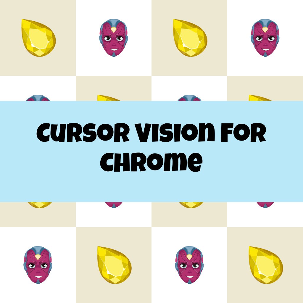 Cursor Vision For Chrome